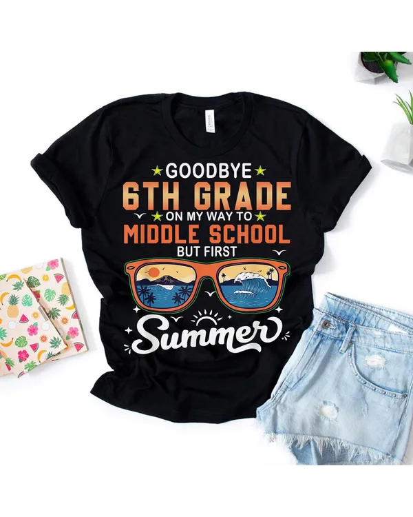 Goodbye 6th Grade Graduation To 7th Grade Hello Summer T-Shirt